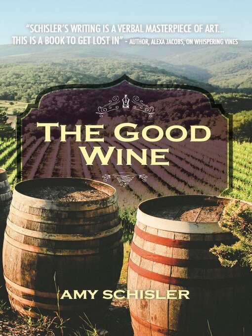 Title details for The Good Wine by Amy Schisler - Available